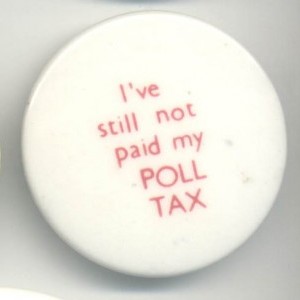 I've Still not Paid my Poll Tax