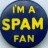 I'm a Spam Fan